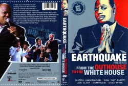 Earthquake Presents From The Outhouse To The Whitehouse