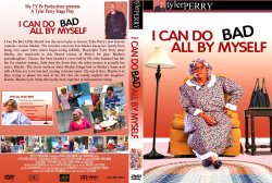 Tyler Perry - I Can Do Bad All By Myself (Stage Play)