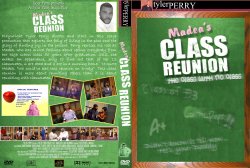 Tyler Perry - Madea's Class Reunion (Stage Play)