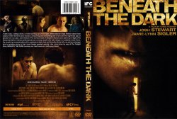 Beneath The Dark - Unrated
