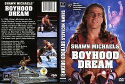 WWE Shawn Michaels Boyhood Dream