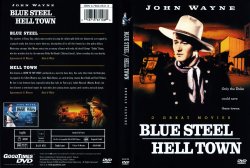 Blue Steel And Hell Town - The John Wayne Collection