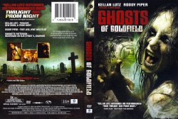 Ghosts Of Goldfield (2008)