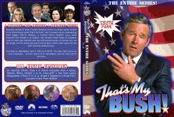 That's My Bush: The Entire Series