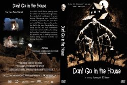 Don't Go In The House