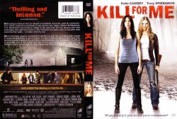 Kill For Me