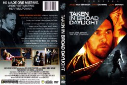 Taken In Broad Daylight (2009)